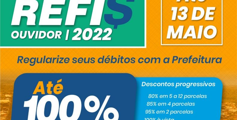 Prefeitura de Ouvidor lança Programa de Recuperação fiscal – REFIS 2022, com descontos de até 100% em juros e multas