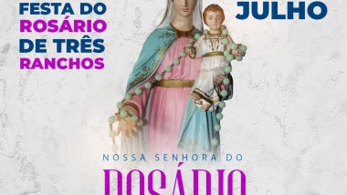 75ª Festa em louvor a Nossa Senhora do Rosário de Três Ranchos