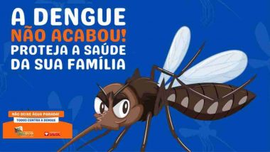 OUVIDOR: A dengue não acabou!