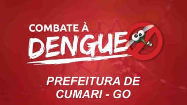 Prefeitura de Cumari realiza campanha de combate ao mosquito da dengue
