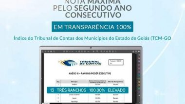 Três Ranchos recebe certificado do TCM por 100% de transparência pelo segundo ano consecutivo