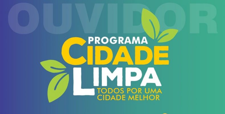 OUVIDOR: Programa Cidade Limpa