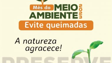 Mês do Meio Ambiente 2023 “Evite queimadas”