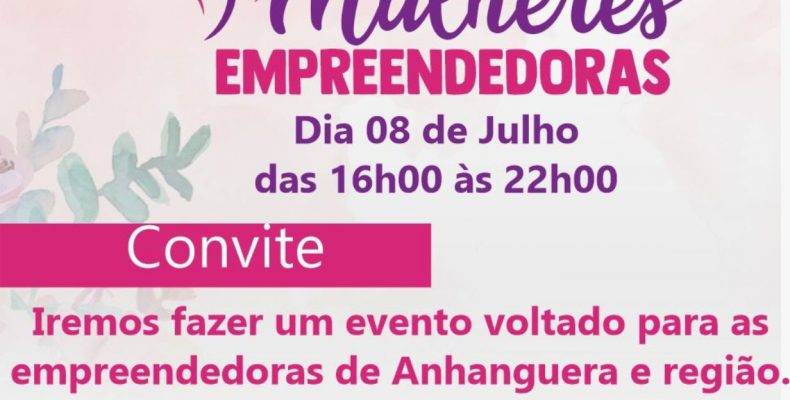 ANHANGUERA: Feira das Mulheres Empreendedoras estará na Praça da Igreja São José próximo dia 8 de julho