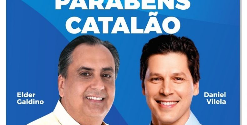 Pré-candidato a prefeito de Catalão Elder Galdino parabeniza o município pelo aniversário de 164 anos