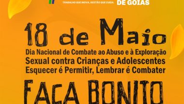 Prefeitura de Campo Alegre de Goiás promove ação de combate ao abuso e à exploração sexual de crianças e adolescentes