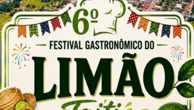 VEM AÍ o 6º Festival Gastronômico do Limão Taiti – Edição Especial Festa Junina