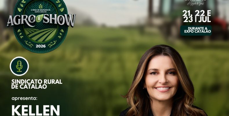 Agro é Show recebe jornalista Kellen Severo para palestra sobre economia e perspectivas do agronegócio em Catalão