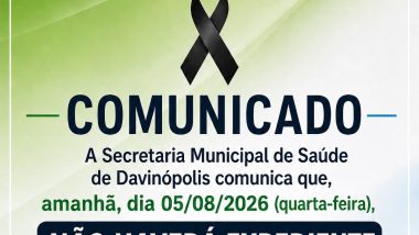 Davinópolis: Comunicado da Secretaria Municipal de Saúde: não haverá expediente no dia 05/08/2026