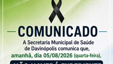 Davinópolis: Comunicado da Secretaria Municipal de Saúde: não haverá expediente no dia 05/08/2026